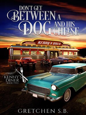 cover image of Don't Get Between a Dog and His Cheese